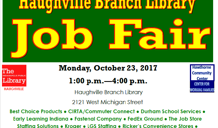Hawthorne Community Center and Haughville Branch Library will host a job fair October 23.